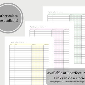 May include: Three printable pantry inventory lists in yellow, pink, and green. Each list has columns for date, item, quantity, and expiration date. The text "Pantry Inventory" is at the top of each list. The text "Other colors are available!" is in a circle at the top left of the image. The text "Available at Bearfoot Prints! Links in description *These pages NOT included with this purchase!*" is at the bottom of the image.
