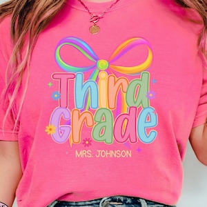 Comfort Colors® Third Grade Teacher Shirt – Personalized Coquette Bow Tee, Cute Custom Back to School 3rd Grade Aesthetic T-Shirt