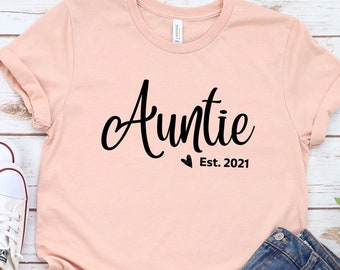 Auntie Shirt, Pregnancy Reveal Auntie Shirt, Auntie to be, Gift For Sister, New Auntie Gift, Gift For Auntie, Aunt Est Shirt, Aunt Life
