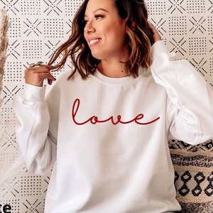 Valentines Sweatshirt, Love Sweatshirt, Valentines Day Shirt, Gift For Wife, Gift For Her, Cute Love Sweatshirt, Women Love Sweatshirt