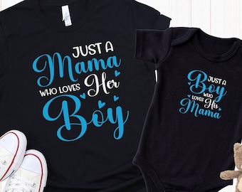 Just A Mama Who loves Her Boy Mommy and Me Shirts, Mother's Day Matching Shirts, Just a  Boy Who loves His Mama Bodysuit, Mother's Day Gift