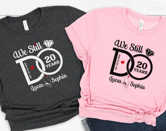 Custom Anniversary Shirts, We Still Do Couples Matching Anniversary Shirt, Anniversary Gift, Husband Wife Tee, Personalized Anniversary Tee
