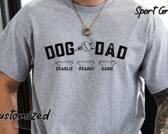 Personalized Dog Dad Shirt, Custom Dog Dad shirt with Dog Names, Fathers Day Shirt, Gift For Dog Dad, Fathers Day Gift for Dog Owner