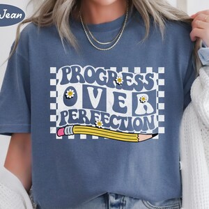 Comfort Colors® Progress over Perfection Teacher Shirts, Back to School Shirt, Teacher Appreciation, Gift For Teacher, Inspirational Teacher