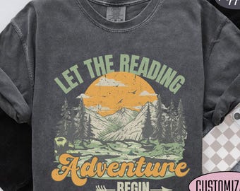 Comfort Colors® Let the Reading Adventure Begin Shirt, Back to School Reading Teacher Shirt, Reading Specialist Gift, Reading Intervention