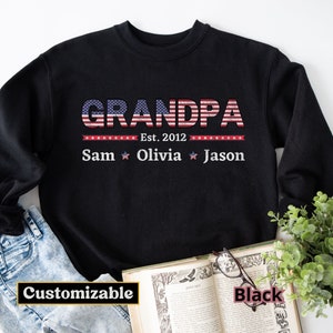 Personalized Grandpa Sweatshirt with Grandkids Name, Christmas Gift, Custom Grandpa Tee, Gift For Grandpa, American Flag Shirt, 4th Of July