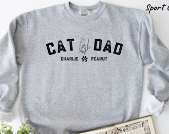 Custom Cat Dad Sweatshirt with Cat Names, Gift For Cat Dad, Fathers Day Gift for Cat Owner, Cat Lover Hoodie, Cat Dad Hoodie