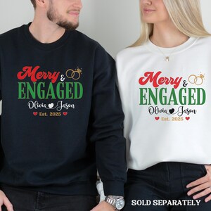 Personalized Merry and Engaged Sweatshirt, New Engaged Christmas sweatshirt, Christmas Gift For Newly Engaged Couple, Gift For Fiancee image 6