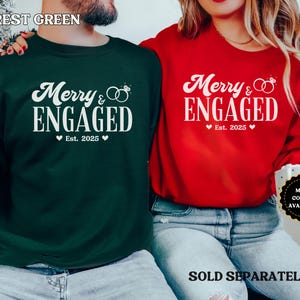Personalized Merry and Engaged Sweatshirt, New Engaged Christmas sweatshirt, Christmas Gift For Newly Engaged Couple, Gift For Fiancee image 2