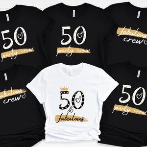 50th Birthday Shirt, Fifty And Fabulous Shirt, 50 And Fabulous, Fabulous Crew Shirts, 50th Party Crew Shirts, 50th Birthday Gift For Women