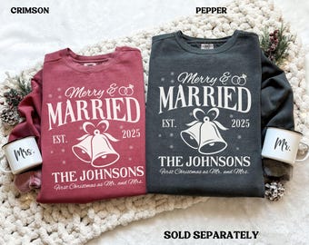 Comfort Colors® Personalized Merry and Married Couple Christmas Matching Long sleeve Shirt, First Christmas Gift for Newly Married Couple