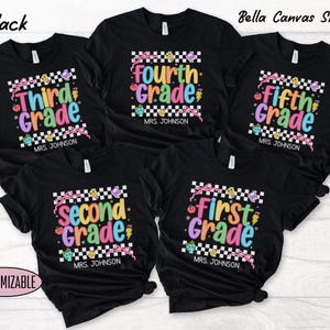 Custom Grade Teacher Name Shirt, Personalized First Grade 2nd 3rd 4th 5th Grade Kindergarten Team Retro Back to School Shirt, Pre K Teacher