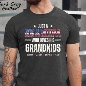 Custom Grandpa Shirt, Personalized Grandpa Shirt with Grandkids Names, Father&#39;s Day Gift, Gifts for Grandpa, American Flag Grandpa Shirt