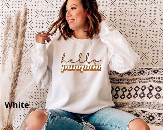 Hello Pumpkin Sweatshirt Fall Sweatshirt Thanksgiving - Etsy