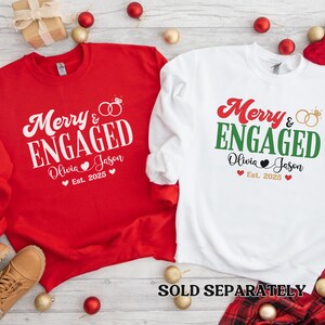 Personalized Merry and Engaged Sweatshirt, New Engaged Christmas sweatshirt, Christmas Gift For Newly Engaged Couple, Gift For Fiancee image 7