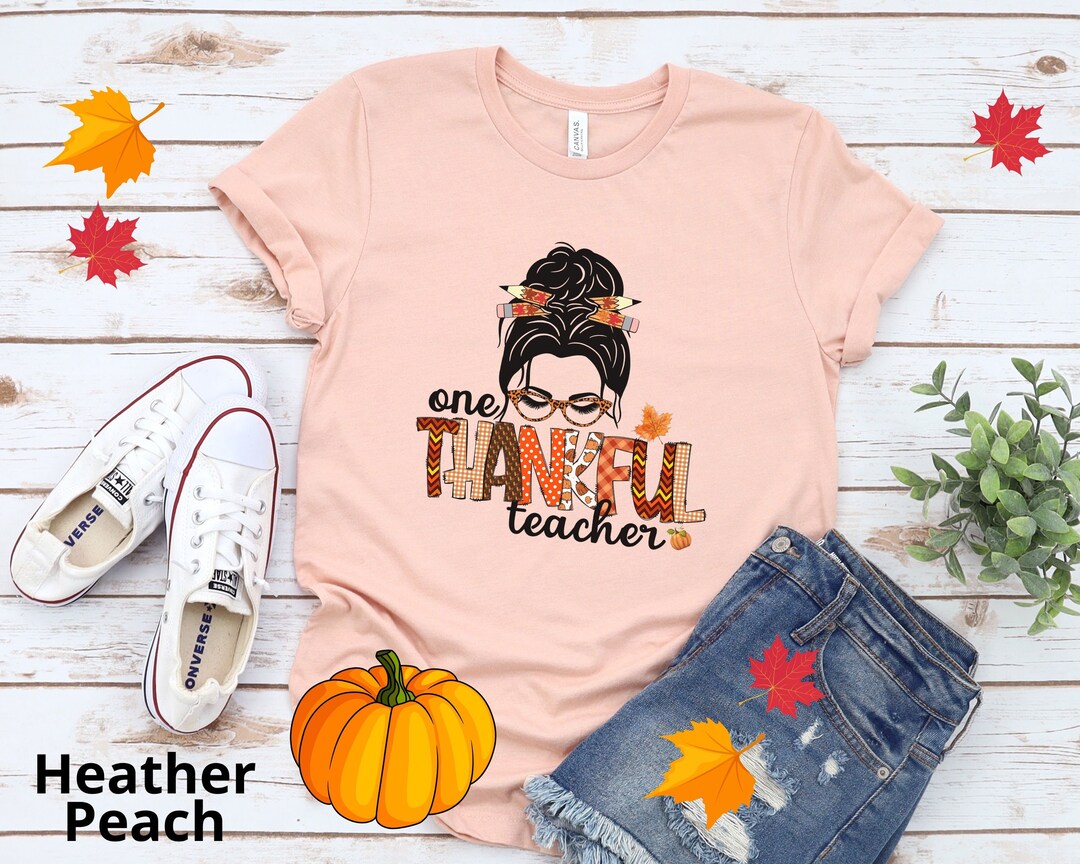 Fall Teacher Shirt One Thankful Teacher Shirt Thanksgiving - Etsy