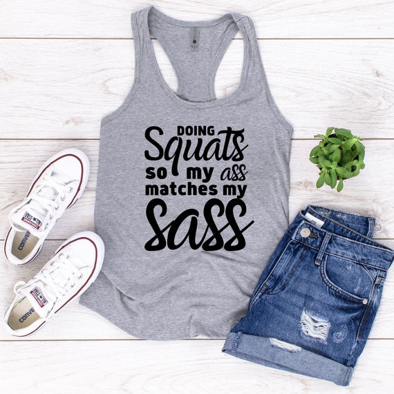 Womens I Squat So My Ass Matches My Sass Lifting Exercise T-Shirt Womens I Squat So My Ass Matches My Sass Lifting Exercise T-Shirt