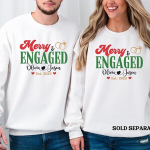 Personalized Merry and Engaged Sweatshirt, New Engaged Christmas sweatshirt, Christmas Gift For Newly Engaged Couple, Gift For Fiancee image 4