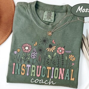 Comfort Colors® Wildflower Instructional Coach Shirt, Instructional Assistant Shirt, Instructional Coach Gifts, Educational Coach Squad Tee