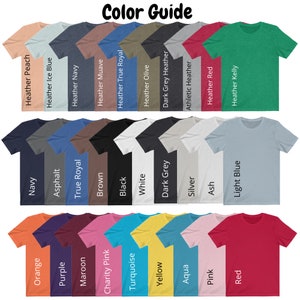 May include: Color guide for t-shirts showing 28 different colors, including Heather Peach, Heather Ice Blue, Heather Navy, Heather Muave, Heather True Royal, Heather Olive, Dark Grey Heather, Athletic Heather, Heather Red, Heather Kelly, Navy, Asphalt, True Royal, Brown, Black, White, Dark Grey, Silver, Ash, Light Blue, Orange, Purple, Maroon, Charity Pink, Turquoise, Yellow, Aqua, Pink, and Red.