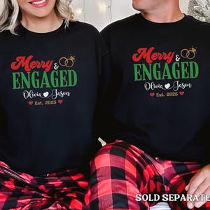Personalized Merry and Engaged Sweatshirt, New Engaged Christmas sweatshirt, Christmas Gift For Newly Engaged Couple, Gift For Fiancee image 3