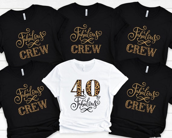 40 And Fabulous T-Shirt 40th Birthday Gift Women 40 And Fabulous T-Shirt 40th Birthday Gift Women