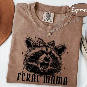 Comfort Colors® Feral Mama Shirt, Retro Funny Mom Shirt, Mother&#39;s Day Gift, Raccoon Lover Mom Life Shirt, Trendy Mom Shirt, Gift for Mom