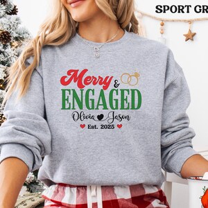 Personalized Merry and Engaged Sweatshirt, New Engaged Christmas sweatshirt, Christmas Gift For Newly Engaged Couple, Gift For Fiancee image 5