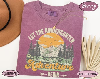 Comfort Colors® Let the Kindergarten Adventure Begin Teacher Shirt, 1st Day of School Back to School Pre School Teacher Team Shirt