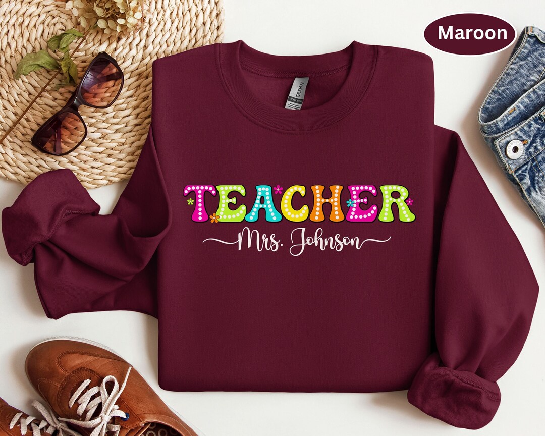 Custom Teacher Sweatshirt