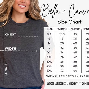 May include: A dark heather gray t-shirt shown with a Bella + Canvas size chart. The chart lists sizes XS through 5XL with corresponding width, chest, and length measurements in inches. The text 3001 Unisex Jersey T-Shirt is printed at the bottom.