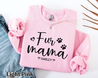 Personalized Fur Mom Sweatshirt with Pets Names, Cat Mom Sweatshirt, Gift For Dog Owner, Pet Lover, Dog Mom Gift