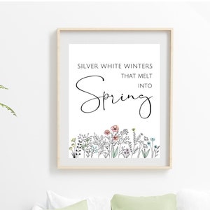 Silver White Winters that Melt into Spring, Wildflower Print, Spring Printable Wall Art, Spring Decor for Mantel, My Favorite Things, Gift image 1