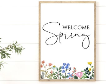 Welcome Spring Sign, Spring Printable Wall Art, Spring Wildflower Print, Modern Farmhouse Spring Decor, Mom Gift, Home Gift, Mantel Decor