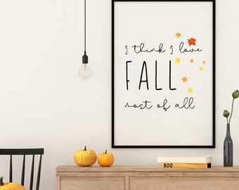 Fall Printables, Farmhouse Wall Art, Fall Sublimation Design, Fall Leaves PNG, Rae Dunn Inspired, Love Fall Most of All, Home Gifts