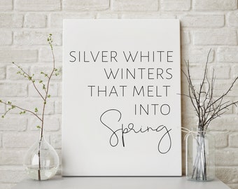Silver White Winters Download, Silver White Winters that Melt into Spring, Winter Wall Art Printable, Minimalist Winter Print, Winter Art