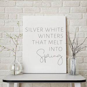 Silver White Winters Download, Silver White Winters that Melt into Spring, Winter Wall Art Printable, Minimalist Winter Print, Winter Art