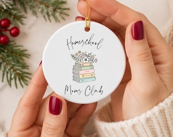 Homeschool Moms Club Ornament, Homeschool Mom Gift, Christmas Ornament for Homeschool Mom, Teacher Christmas Gift, Good Homeschooling Gifts