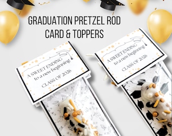 Graduation Pretzel Rod Toppers, Printable Graduation Favors, Sweet Ending to a New Beginning, Class of 2026 Party Favors (Digital Download)