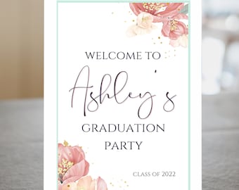 Floral Graduation Sign for Girl, Printable Graduation Welcome Sign, Graduation Welcome Poster, Graduation Party Sign, Custom Welcome Sign