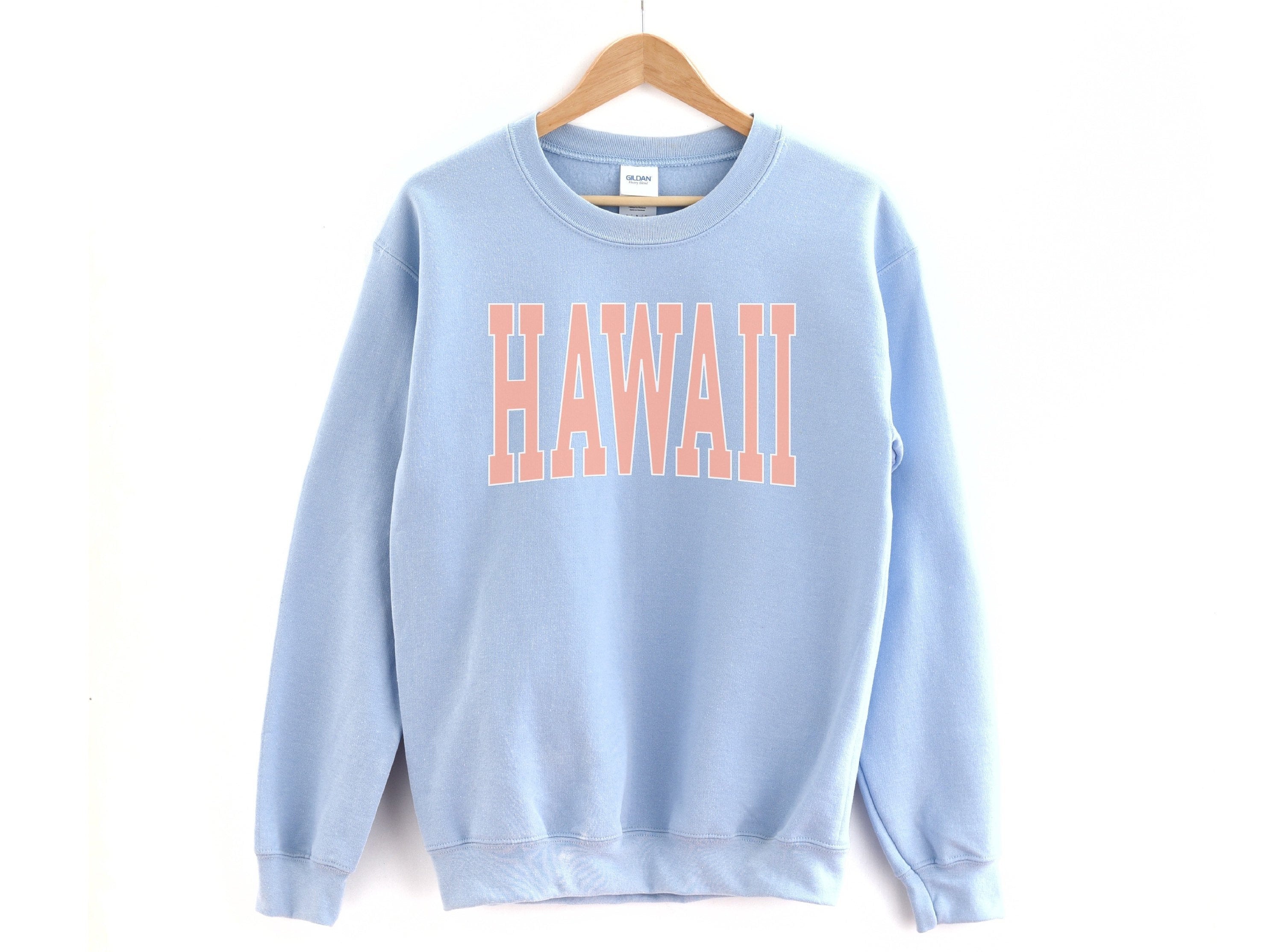 Hawaii Sweatshirt Hawaii Crewneck Trendy Crewneck Hawaii Etsy