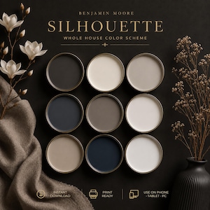 May include: Nine paint color samples in round metal containers arranged in a 3x3 grid. The colors range from dark charcoal to off-white, with the text "SILHOUETTE WHOLE HOUSE COLOR SCHEME" at the top. The image includes floral accents and the text "INSTANT DOWNLOAD".