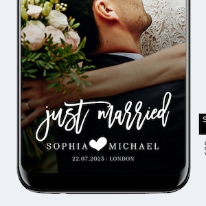 May include: A smartphone screen displaying a Snapchat filter for a wedding. The filter features a white text overlay that says "just married" with the couple's names "Sophia" and "Michael" and the date "22.07.2023 | LONDON".