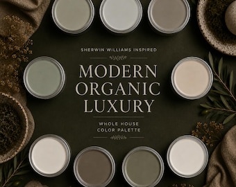 Modern Organic Luxury Paint Palette | Whole House Color Guide | Neutral Paint Colors | Sherwin Williams Inspired PDF