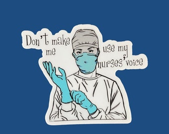 Funny nurse sticker, gifts for nurses, custom vinyl waterproof laptop sticker, stocking stuffer, nurse sticker
