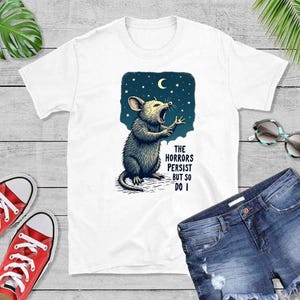 Screaming Opossum Shirt, The Horrors Persist But So Do I, Funny Mental Health Tee, Comfort Colors Meme Shirt, Opossum Shirt,Funny Raccon Tee