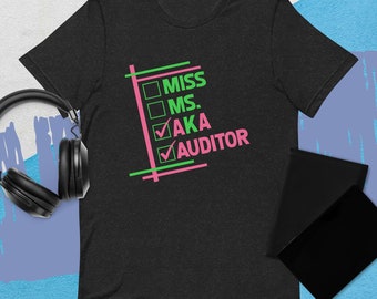 Miss Ms AKA Auditor T-Shirt, Aka Sorority, New Accountant, Financial Analyst Graduation, AKA Paraphernalia, Future Auditor Gifts, Aka 1908