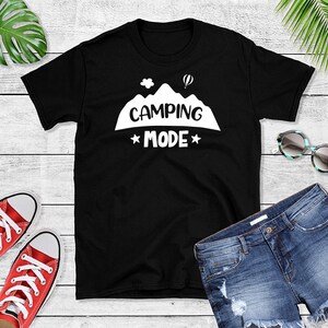 Camping Mode Shirt - Nature Lover Gifts - Camper Dad Shirt - Cabin Lover Gifts - Cabin Life Shirt - Camper Outfit