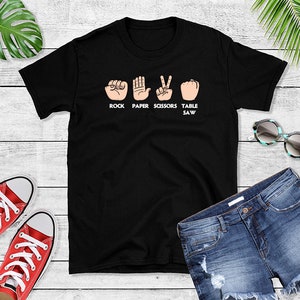 Rock Paper Scissors Table Saw Funny Woodworker Shirt for DIY, Carpenter, Makers, Construction, Builders Gift