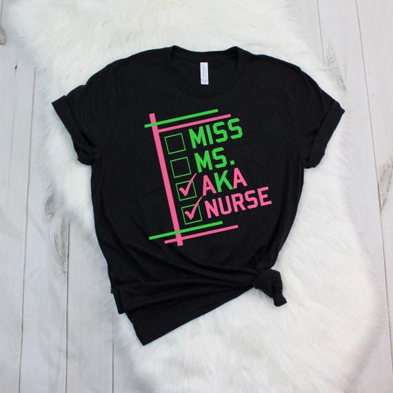 Aka nurse shirt best sale